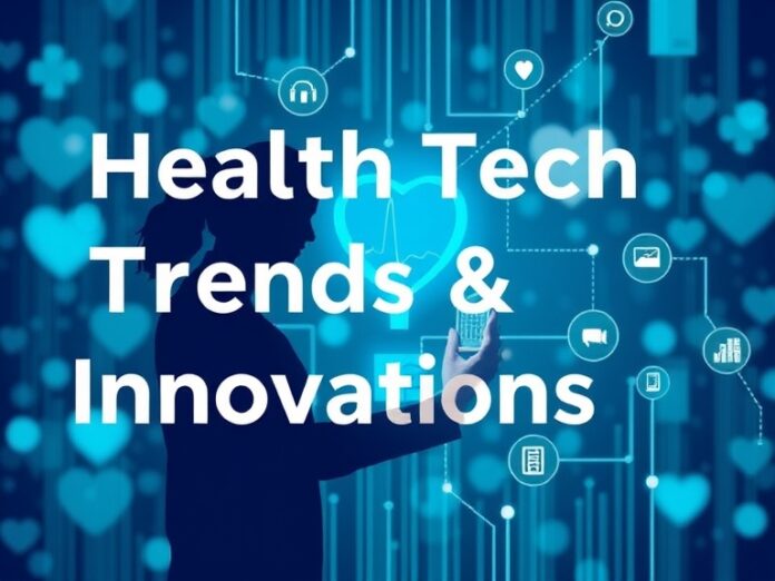 The Future of Health: Emerging Tech Trends & Innovations